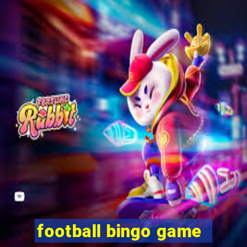 football bingo game - play now